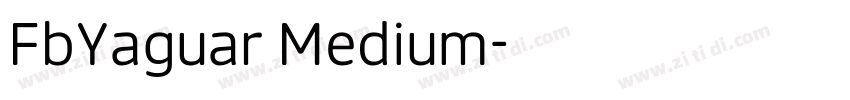 FbYaguar Medium字体转换